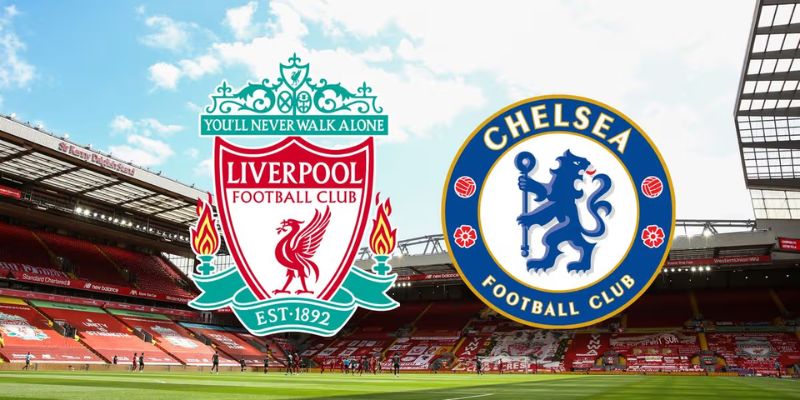 Nhận Định Liverpool Vs Chelsea Lúc 18h30 Ngày 09/06 - Ngoại Hạng Anh 1 Nhận Định Liverpool Vs Chelsea Lúc 18h30 Ngày 09/06 - Ngoại Hạng Anh
