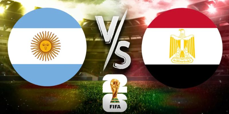 Nhận Định Argentina Vs Egypt Lúc 23H00 Ngày 07/07 - World Cup 2026